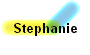 Stephanie